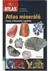 kniha Atlas minerálů České a Slovenské republiky, Academia 2005