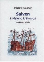 kniha Saiven z Malého království pohádkový příběh, Nová Forma 2011