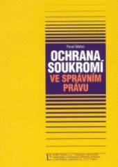 kniha Ochrana soukromí ve správním právu, Linde 2004