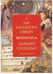 kniha Jak katolická církev budovala západní civilizaci, Res Claritatis 2008