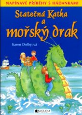 kniha Statečná Katka a mořský drak, Fragment 2004