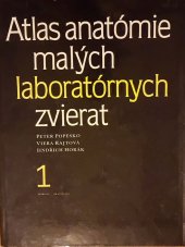 kniha Atlas anatómie malých laboratórnych zvierat 1. - Králik, Morča, Príroda 1990