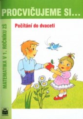 kniha Počítání do dvaceti matematika v 1. ročníku ZŠ, Státní pedagogické nakladatelství 2004