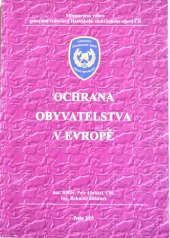 kniha Ochrana obyvatelstva v Evropě, Ministerstvo vnitra - generální ředitelství Hasičského záchranného sboru České republiky 2005