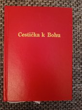 kniha Cestička k Bohu modlitební knížka pro děti, Matice Cyrillo-Methodějská 1996