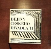 kniha Dějiny českého divadla. 2. [díl], - Národní obrození, Academia 1969