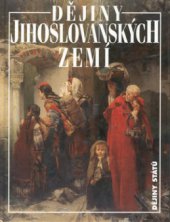 kniha Dějiny jihoslovanských zemí, Nakladatelství Lidové noviny 1998