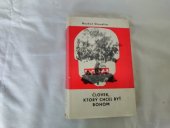 kniha Člověk, ktorý chcel byť bohom, Vydavateľstvo politickej literatúry 1966