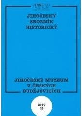 kniha Jihočeský sborník historický., Jihočeské muzeum v Českých Budějovicích 2010