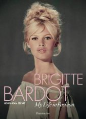 kniha Brigitte Bardot My Life in fashion, Flammarion 2018