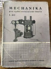 kniha Mechanika pro 1. ročník vyšších strojnických škol. 1. díl, Státní nakladatelství učebnic 1950