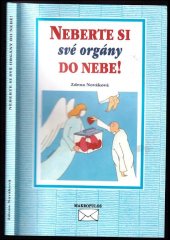 kniha Neberte si své orgány do nebe!, Makropulos 1999