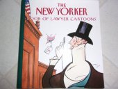 kniha The New Yorker Book of Lawyer Cartoons, Alfred A.Knopf 2005