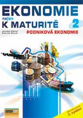 kniha Ekonomie nejen k maturitě 2. - Ekonomika podniku, Computer Media 2012