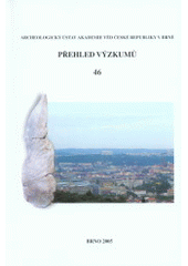 kniha Přehled výzkumů., Archeologický ústav Akademie věd České republiky 2005