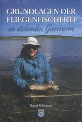 kniha Grundlagen der Fliegenfischerei an stehenden Gewässern, Grayling and Trout Publishing 2011