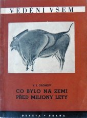 kniha Co bylo na Zemi před miliony lety, Osveta 1952