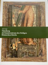 kniha Nürnberg als Kunstzentrum des Heiligen Römischen Reichs, Deutscher Kunstverlag GmbH Berlin München, NGP 2019