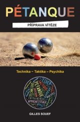 kniha Pétanque Příprava vítěze, Pragma 2016