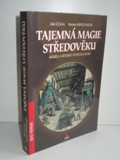 kniha Tajemná magie středověku kouzla a rituály starých cechů, XYZ 2007