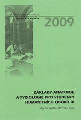 kniha Základy anatomie a fyziologie pro studenty humanitních oborů III, Univerzita Palackého v Olomouci 2009