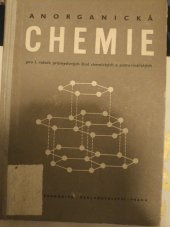 kniha Anorganická chemie pro průmyslové školy chemické a potravinářské Učební text pro 1. ročník, SPN 1959