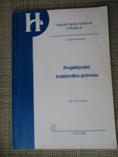 kniha Projektování hotelového provozu, Vysoká škola hotelová v Praze 8 2008