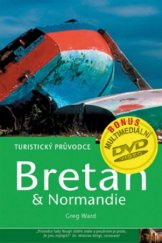 kniha Bretaň & Normandie turistický průvodce, Jota 2005