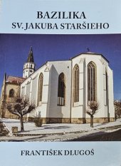 kniha Bazilika Sv.Jakuba staršieho, MTM 2016