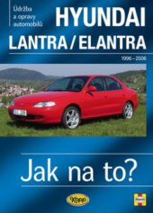 kniha Údržba a opravy automobilů Hyundai Lantra/Elantra 1996-2006 všechny modely : benzínové motory ..., Kopp 2009