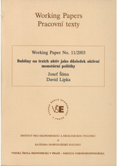 kniha Bubliny na trzích aktiv jako důsledek aktivní monetární politiky, Vysoká škola ekonomická, Fakulta národohospodářská 2003