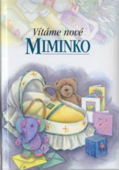 kniha Vítáme nové miminko, Slovart 2003