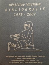 kniha Břetislav Vachala Bibliografie 1975 - 2007 , Rodomax 2007