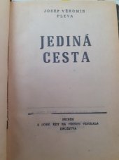 kniha Jediná cesta příběh z doby, kdy na vesnici vznikala družstva, Zemědělské noviny 1971