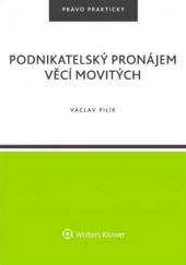 kniha Podnikatelský pronájem věcí movitých, Wolters Kluwer 2018