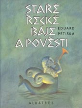 kniha Staré řecké báje a pověsti, Albatros 2001