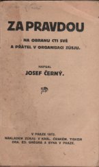 kniha Za pravdou Na obranu cti své a přátel v organisaci ZÚSJU, ZÚSJU 1912