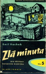 kniha Zlá minuta dva případy detektiva Klubíčka, Mladá fronta 1958