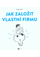 kniha Jak založit vlastní firmu, Ofiguide  2019