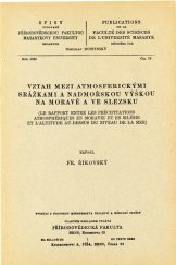 kniha Vztah mezi atmosferickými srážkami a nadmořskou výškou na Moravě a ve Slezsku = [Le rapport entre les précipitations atmosphériques en Moravie et en Silésie et l'altitude au-dessus du niveau de la mer], Přírodovědecká fakulta 1926