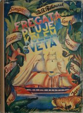 kniha Fregata pluje kolem světa dobrodružství námořního kadeta Karla Kaliny, Jaroslav Tožička 1942