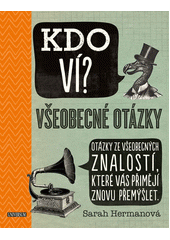 kniha Kdo ví? všeobecné otázky, které vás přimějí znovu přemýšlet , Universum 2020