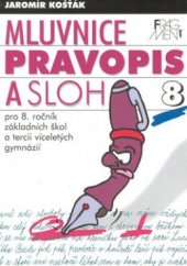 kniha Mluvnice, pravopis a sloh pro 8. ročník základních škol a tercii víceletých gymnázií, Fragment 2000