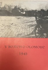 kniha V bojích o Olomouc 1945, Olomouc 1973