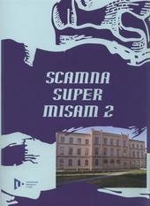 kniha Scamna super Misam 2 sborník prací studentů a absolventů katedry historie FPE ZČU, Západočeská univerzita v Plzni 2010