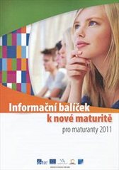 kniha Informační balíček k nové maturitě pro maturanty 2011, Centrum pro zjišťování výsledků vzdělávání 2011