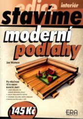 kniha Stavíme moderní podlahy, ERA 2003