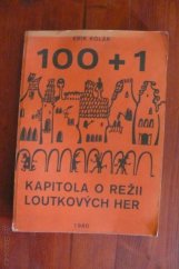 kniha 100+1 kapitola o režii loutkových her, Středočeké krajské kulturní středisko 1980