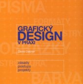 kniha Grafický design v praxi [zásady, postupy, projekty], Slovart 2004