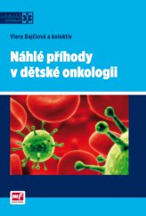 kniha Náhlé příhody v dětské onkologii, Mladá fronta 2013